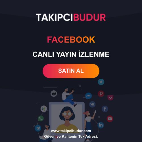 Facebook Canlı Yayın İzlenme Satın Al