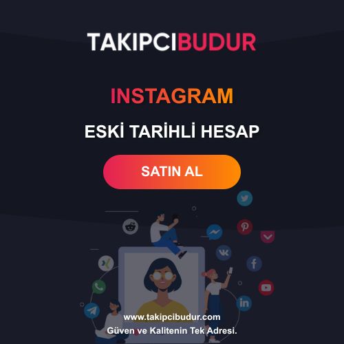 Instagram Eski Tarihli Hesap Satın Al