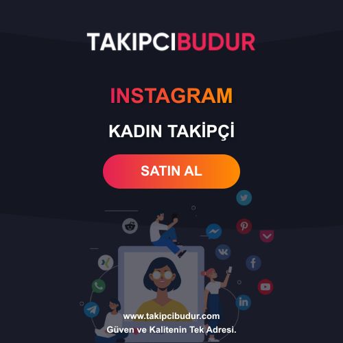 Instagram Kadın Takipçi Satın Al