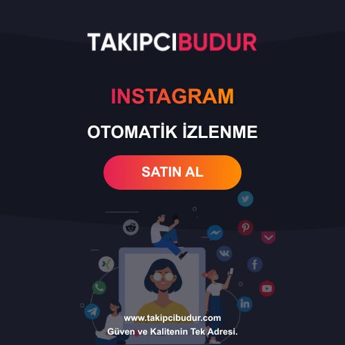 Instagram Otomatik İzlenme Satın Al