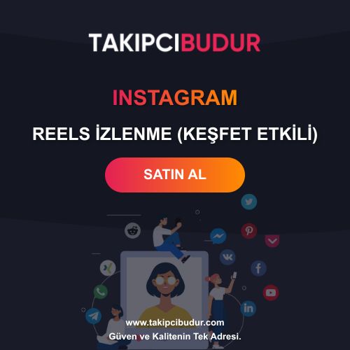 Instagram Reels İzlenme Satın Al