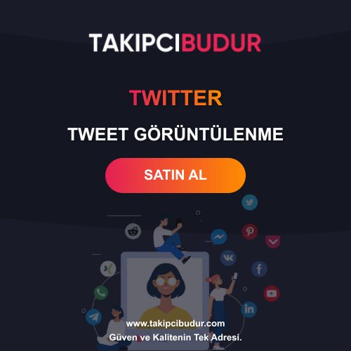 Twitter Tweet Görüntülenme Satın Al