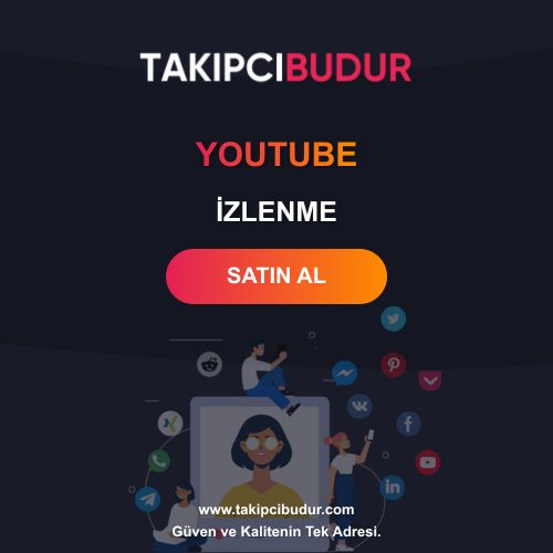 Youtube İzlenme Satın Al