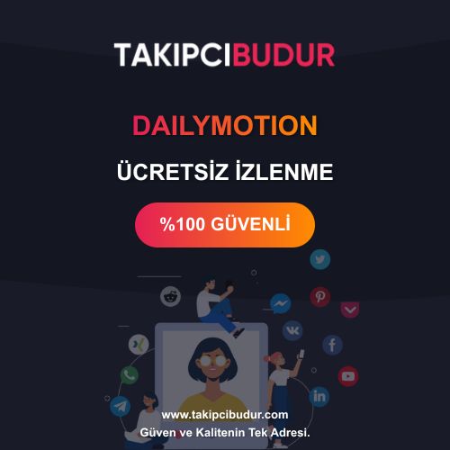 Dailymotion Ücretsiz İzlenme - %100 Şifresiz ve Hilesiz 2024