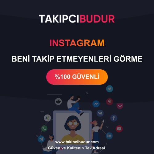 Instagram Beni Takip Etmeyenleri Görme - %100 Şifresiz ve Hilesiz 2024