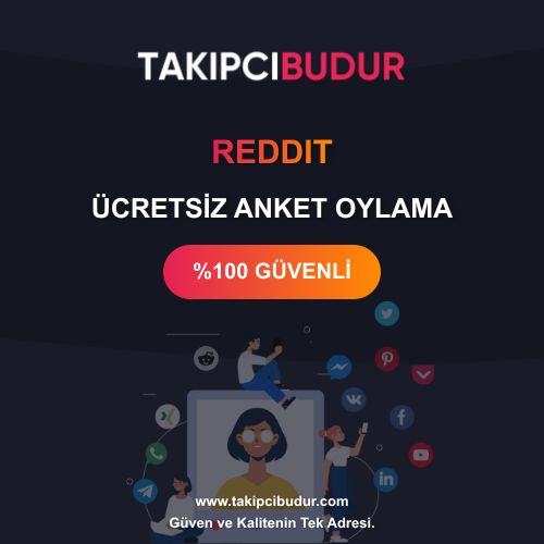 Reddit Ücretsiz Anket Oylama - %100 Şifresiz ve Hilesiz 2024