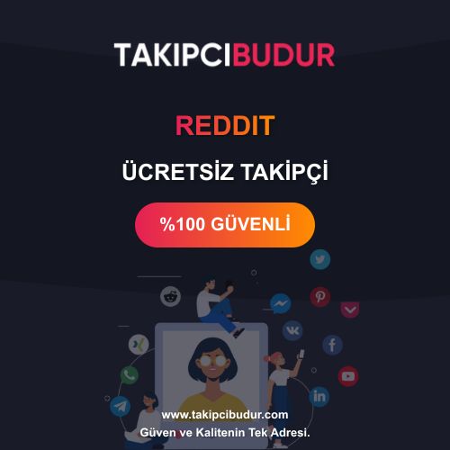 Reddit Ücretsiz Takipçi - %100 Şifresiz ve Hilesiz 2024